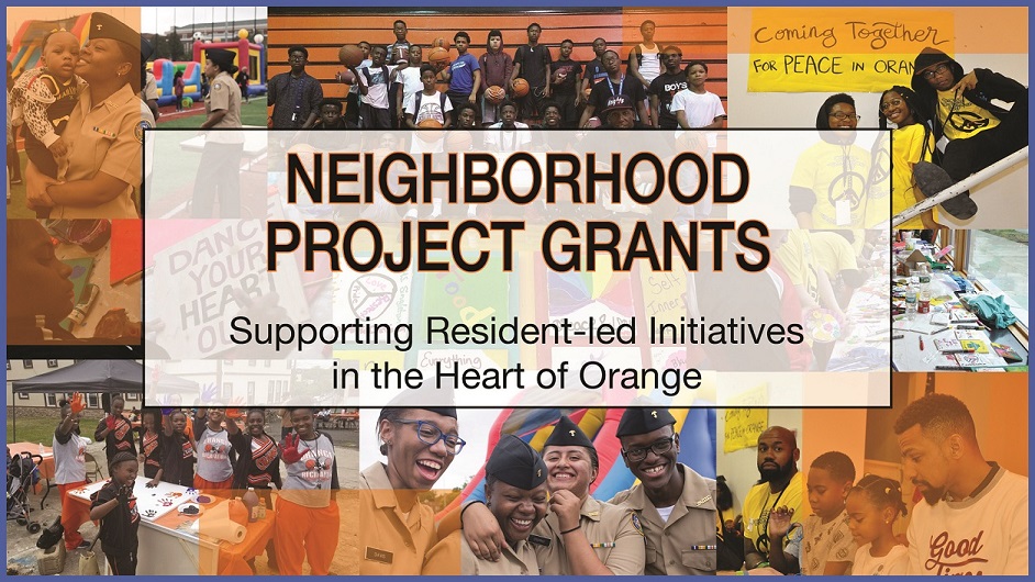 image with text: Neighborhood Project Grants Supporting Resident-Led Initiatives in the Heart of Orange